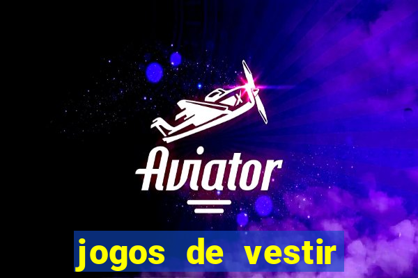 jogos de vestir anos 2000